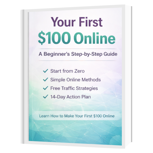 Your First $100 Online A Beginner’s Step-by-Step Digital Guide